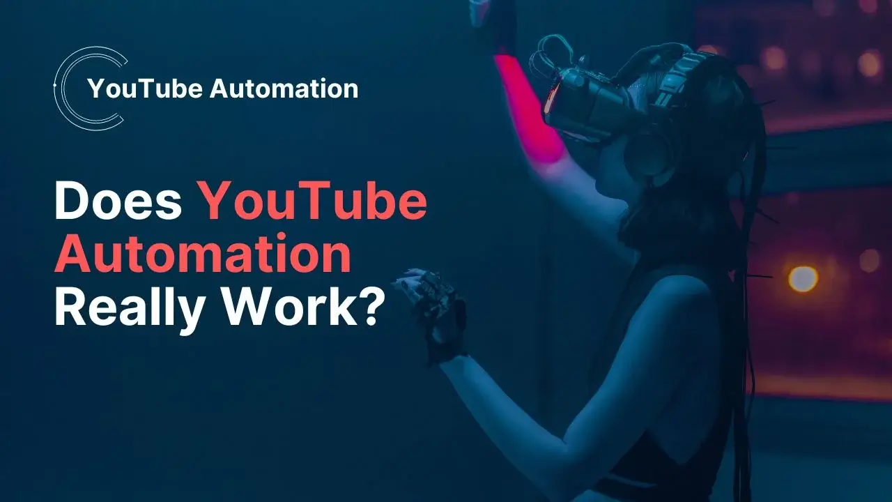 Does YouTube Automation Really Work?